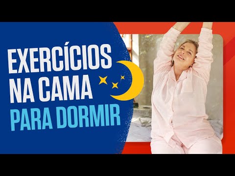 EXERCÍCIOS FÁCEIS NA CAMA PARA DORMIR - Ginástica na Cama para Relaxar