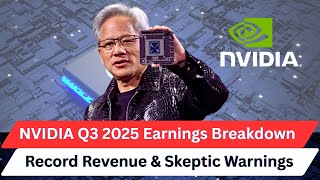 NVIDIA Q3 2025 Earnings Breakdown| Record Revenue & Skeptic Warnings #nvidia #q32025 #financialnews
