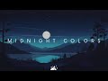 Midnight colors  beautiful chill music mix