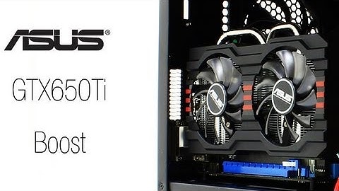 ASUS GTX650 Ti Boost DirectCUII OC Review and Benchmarking