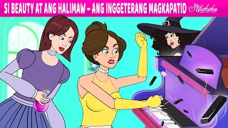 Si Beauty At Ang Halimaw Ang Inggeterang Magkapatid Engkanto Tales Mga Kwentong Pambata Tagalog