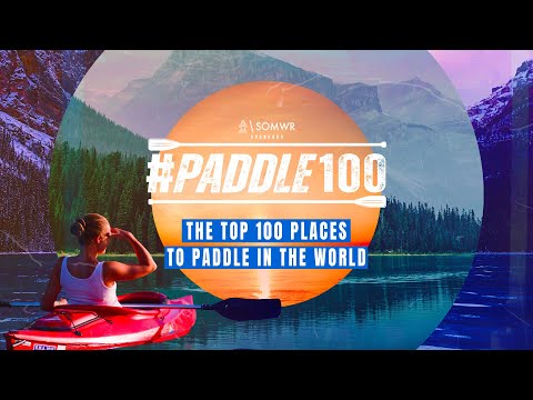 The TOP 100 Places To Paddle In The World | #Paddle100 - The Official List