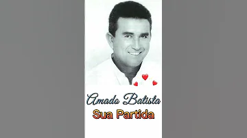 Amado Batista - Sua Partida