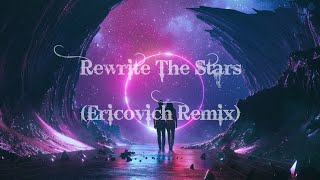 Zac Efron \u0026 Zendaya - Rewrite The Stars (Ericovich Remix)