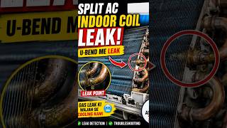 Split AC Indoor Coil Leak Found ! Split AC Cooling Kam Kar Raha Tha! ❄️ #splitunit