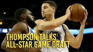 Klay Thompson wants to know one thing about the all-star draft