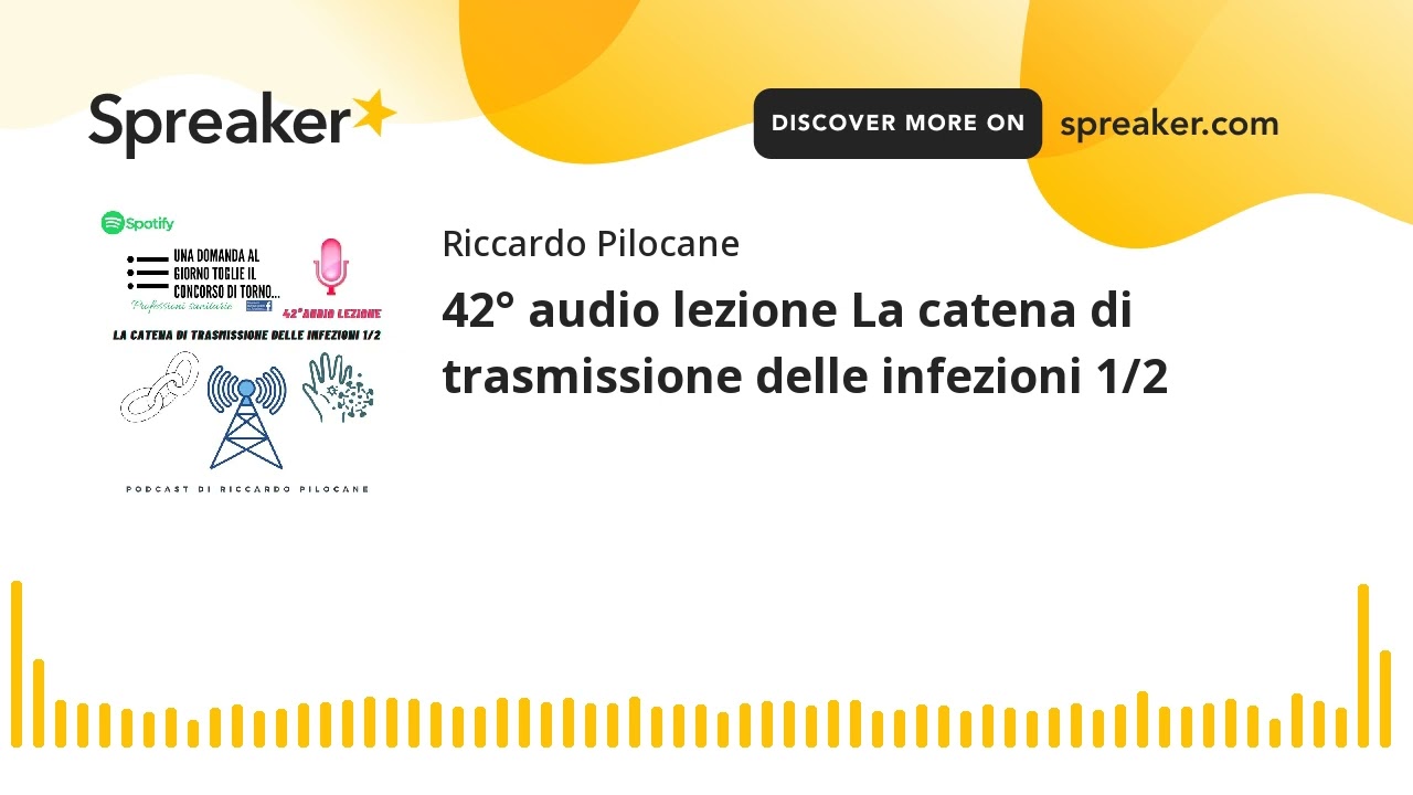 42° audio lezione La catena di trasmissione delle infezioni 1/2