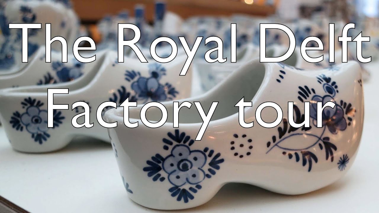 Things to do in Delft Tour the Royal Delft Factory and Museum YouTube