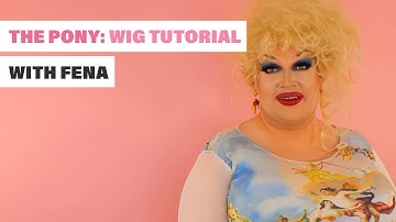 Drag Queen Fena Barbitall Styles a Ponytail | DIY Wig Tutorial