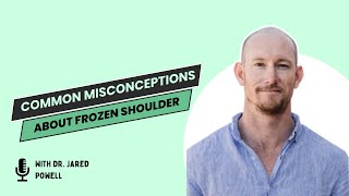 Common Myths About Frozen Shoulder & What Actually Works | PT Pro Talk Podcast