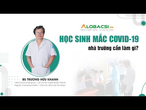 Khi có học sinh mắc COVID-19, nhà trường cần làm gì?