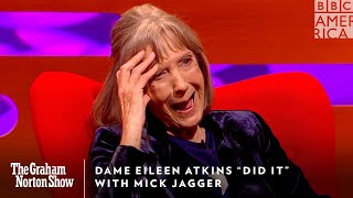 Dame Eileen Atkins “Did It” w/ Mick Jagger 💋 The Graham Norton Show | Fridays at 11pm | BBC America