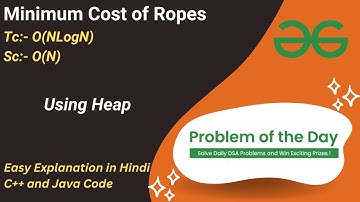 Minimum Cost of Ropes | Priority Queue | GFG POTD | C++ | Java | Code Kar Lo
