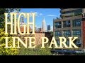 New York High Line - A Unique Park with Great Views of the City