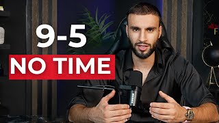 How to ESCAPE your 9-5 job