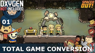 TOTAL GAME CONVERSION - Oxygen Not Included: Ep. #1 - SPACED OUT DLC