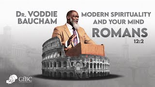 Modern Spirituality and Your Mind   l   Voddie Baucham