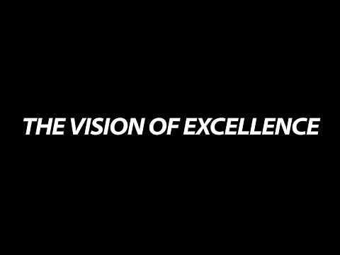 The Vision of Excellence Highlights