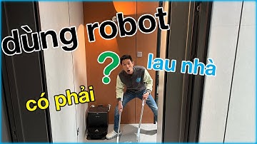 Dùng robot lau nhà có phải lau nhà & DEEBOT X9 Pro Ommi lau nhà có sạch?