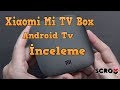 Xiaomi Mi TV Box 3 4K Android Tv Box (Global Versiyon)  İnceleme