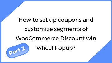 Discount Win-Wheel For WooCommerce| Demo Video| Part 2