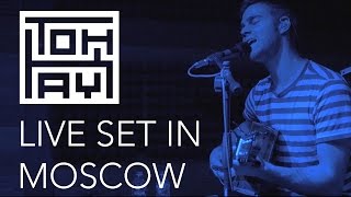 Toh Kay - Full Live Set In Moscow (06.10.2016)