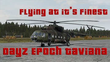 DayZ Epoch Taviana - Flying at It