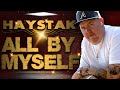 Haystak  all by myself official music