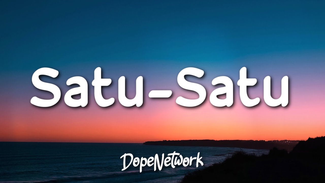 Idgitaf - Satu-Satu (Lirik Lagu / Lyrics)