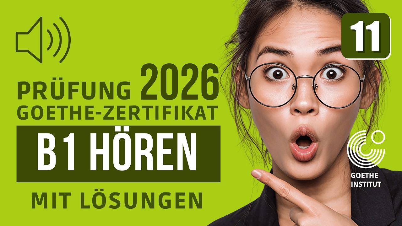 B1 hören Goethe Zertifikat 2026 Exam #11 | mit Lösungen