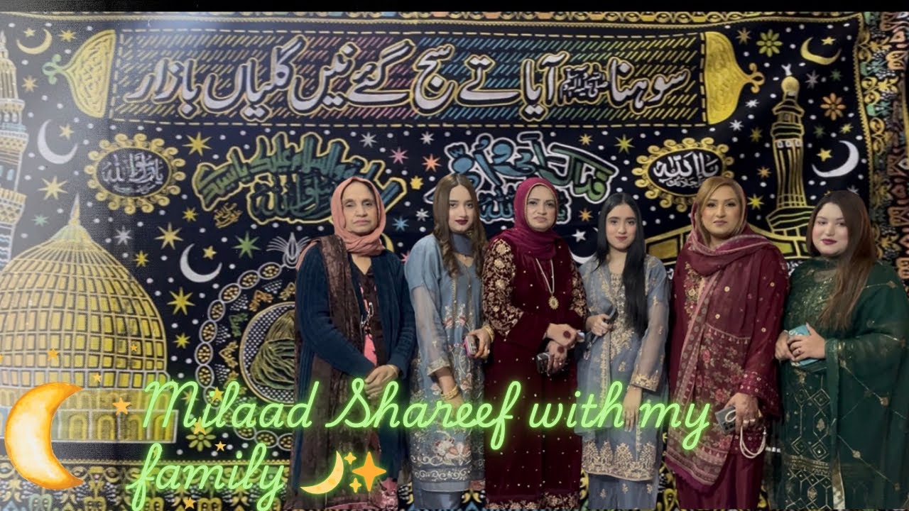 MILAAD SHAREEF WITH MY FAMILY #fypシ #pakistan 