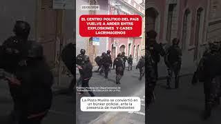 ¡ESTALLA LA PAZ! Gases, explosiones y fuerte resguardo policial en la Plaza Murillo