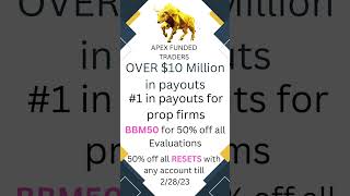 BBM50 50% off all Evals 50% all RESETS | APEX PROMO $10 Million in Payouts | Two Legged Pullback