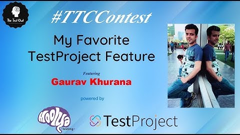 My Favorite TestProject Feature ft  Gaurav Khurana