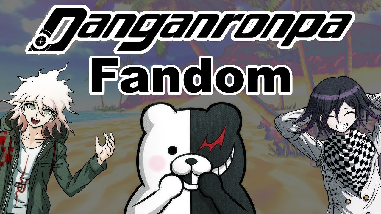 The Danganronpa Fandom in a Nutshell 