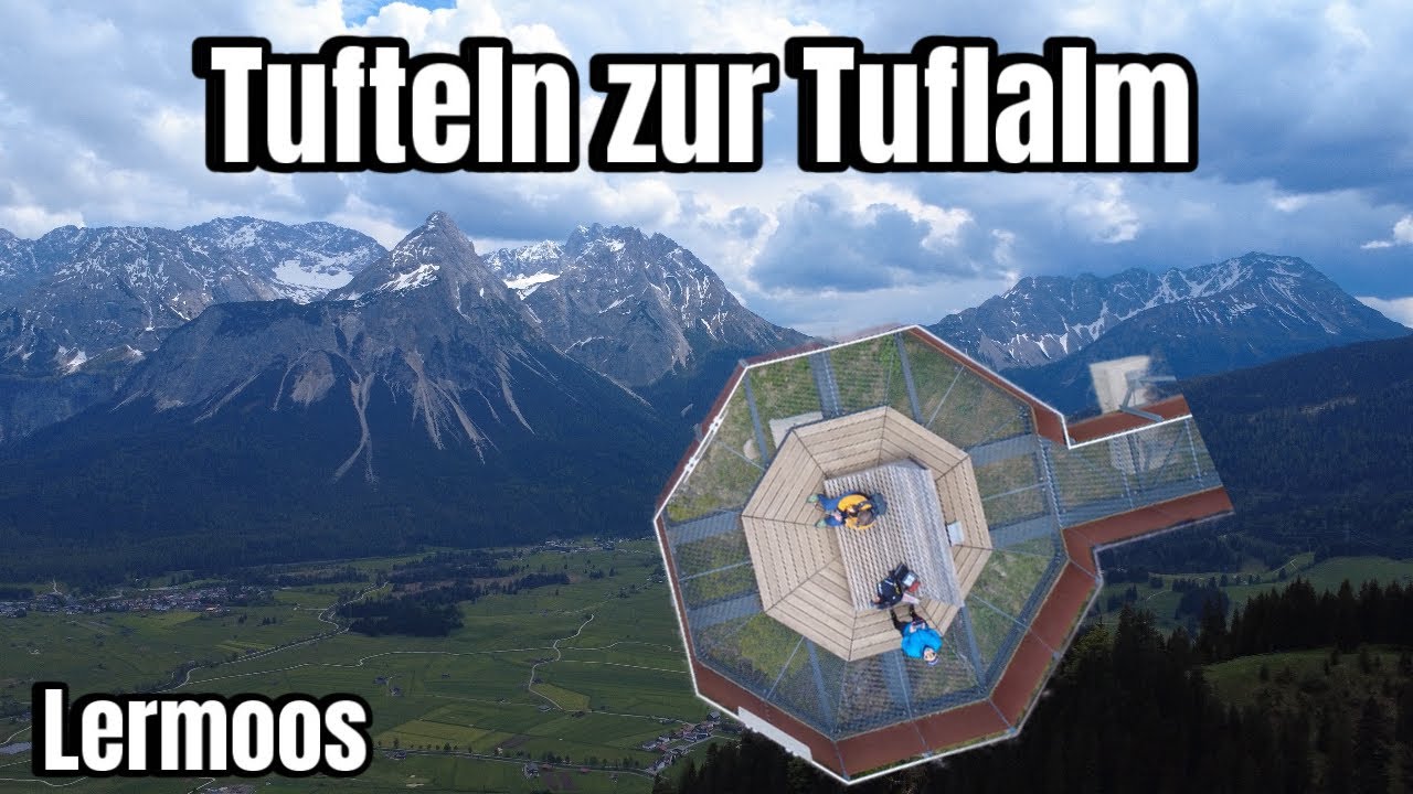 Zugspitzregion - Tuftlalm Lermoos Aussichtsreiche Wanderung 
