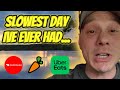Slowest Day Ive Ever Had on Doordash, Uber eats and Instacart