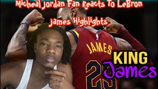 Micheal Jordan Fan Reacts To LeBron James Highlights!!😱👑