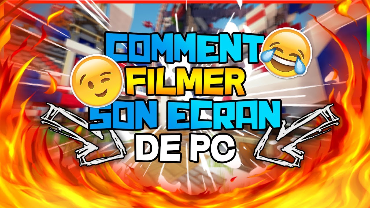 [TUTO] COMMENT FILMER SON ECRAN DE PC - YouTube