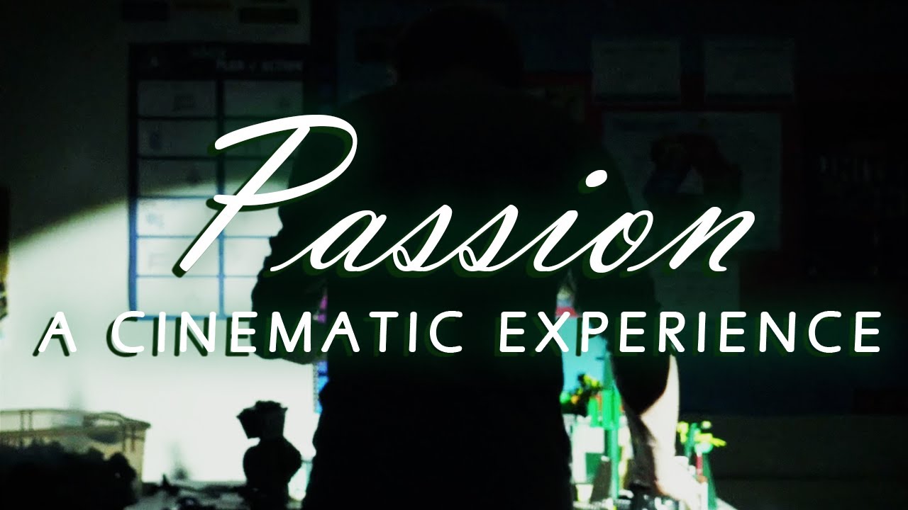 Passion | A Cinematic Experience - YouTube