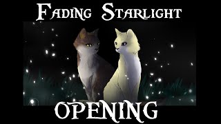 Fading Starlight - Attempted Opening