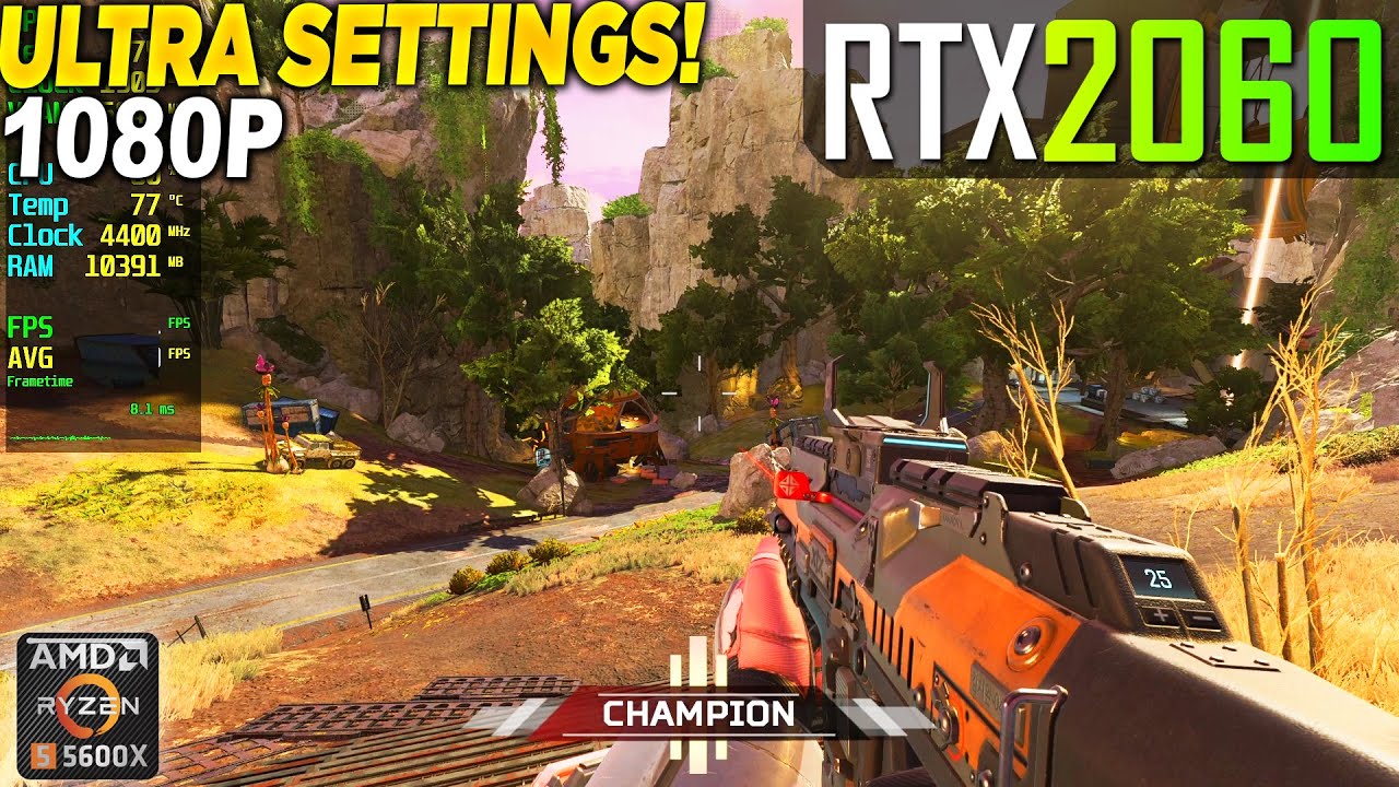 Apex Legends RTX 2060 + Ryzen 5 5600x - 1080p Ultra,