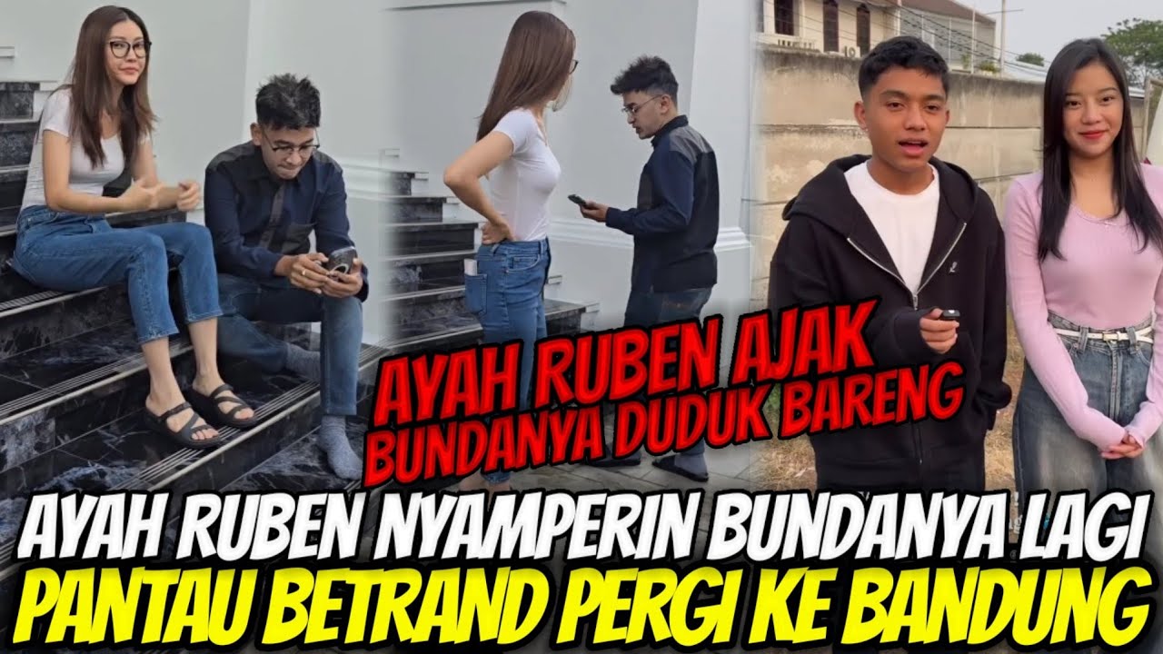 DUDUK BARENG BERDUA!! Ayah RUBEN Ajak Bunda SARWENDAH Pantau BETRAND Pergi Ke Bandung Sendirian