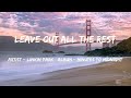 Download Lagu Leave Out All The Rest (Lyrics) - Linkin Park