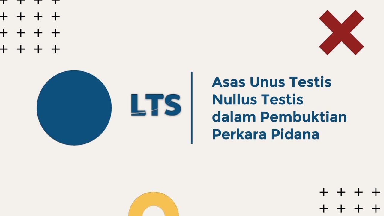 Asas Unus Tesis Nullus Testis dalam Pembuktian Perkara Pidana - YouTube