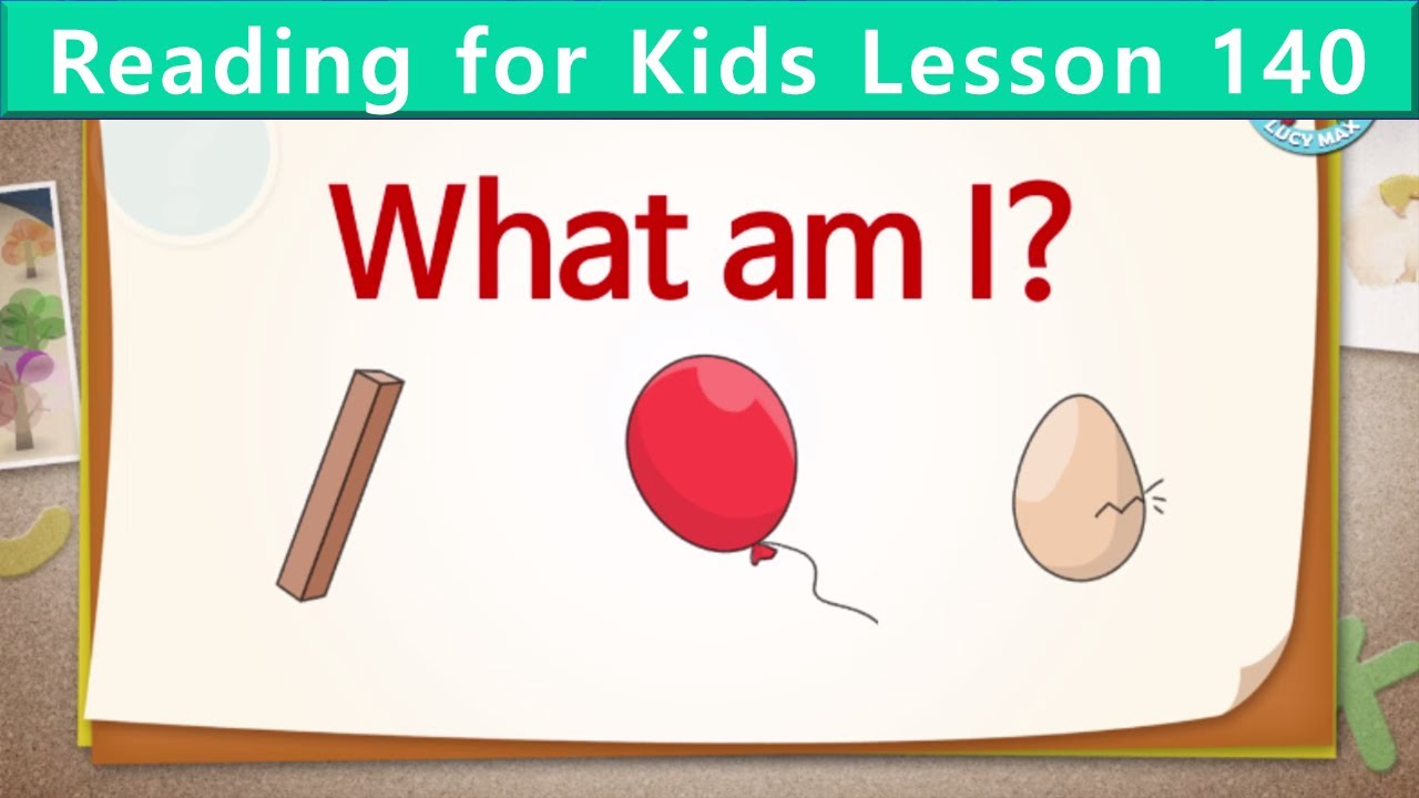 Reading For Kids | What Am I? | Unit 140 | Guess What