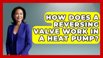 How Does A Reversing Valve Work In A Heat Pump? - Civil Engineering Explained