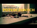 Ewangelia dla potłuczonych [01] Wprowadzenie