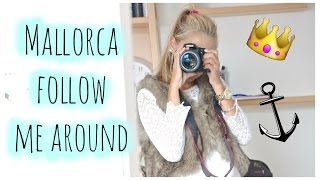 Follow me around Mallorca - Anna Scherg