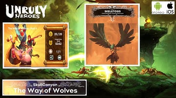 Unruly Heroes : The way of wolves part 4 | Skeletosis fight | perfect run